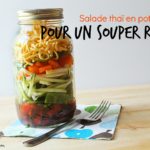 Salade thaï en pot mason #BlueDragon - Cinq Fourchettes