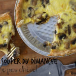 Souper du dimanche : quiches pas chères - Cinq Fourchettes